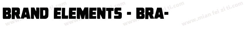 BRAND ELEMENTS - BRA字体转换